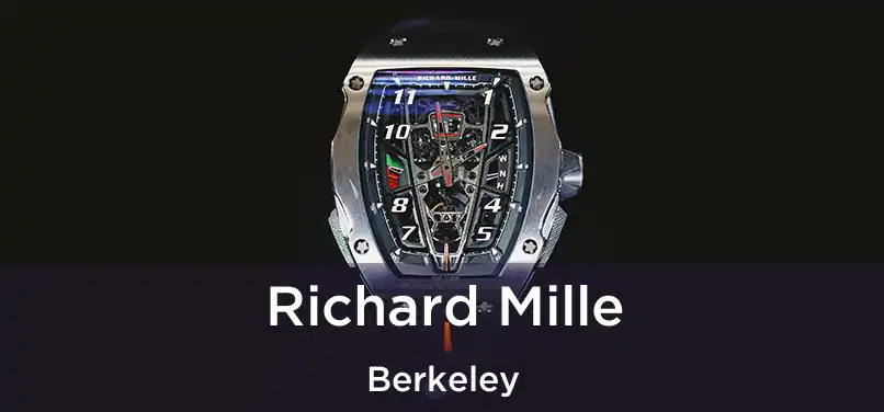 Richard Mille Berkeley